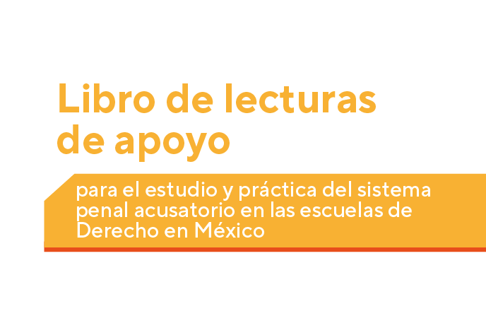 Libro de lectura de apoyo para el estudio y práctica del sistema penal acusatorio