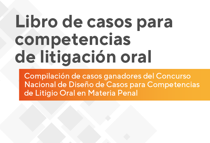 Libro de casos para competencias de litigación oral