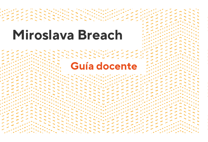 Miroslava Breach - Guía docente